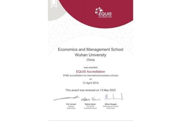 The Economics and Management School of Wuhan University has been Re-accredited by EQUIS for the Highest Five-year Period The Economics and Management School of Wuhan University has been Re-accredited by EQUIS for the Highest Five-year Period